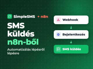 SimpleSMS és n8n: SMS küldés automatizálása lépésről lépésre